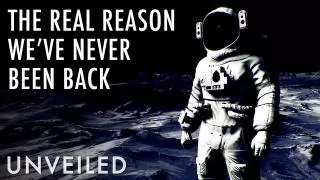 The Real Reason Why We Haven't Returned To The Moon | Unveiled