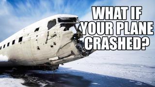 What If You Were In a Plane Crash?