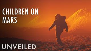 Will Your Children Live On Mars? | Unveiled