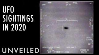 Mysterious UFO Sightings Of 2020 (So Far) | Unveiled