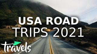 Top 10 American Road Trips to Take in 2021