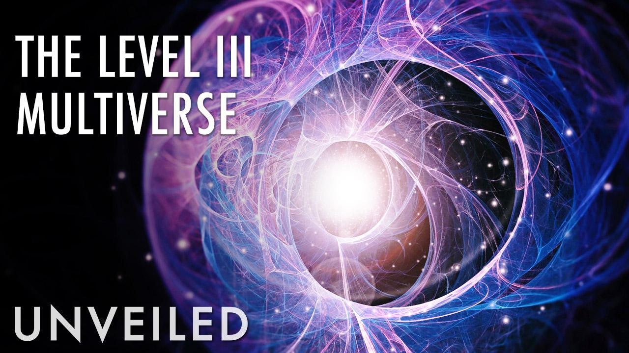 What If Humanity Lives In a Level III Multiverse? | Unveiled | Articles ...